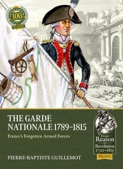 The Garde Nationale 1789-1815 - Guillemot, Pierre-Baptiste