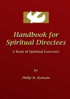 Handbook for Spiritual Directees - St. Romain, Philip