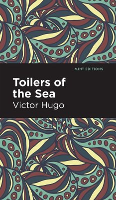 Toilers of the Sea - Hugo, Victor