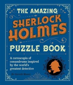 The Amazing Sherlock Holmes Puzzle Book - Moore, Gareth