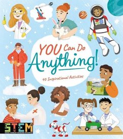 You Can Do Anything! - Claybourne, Anna; Canavan, Thomas; Martin, Claudia