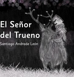 El Señor del Trueno - Andrade León, Santiago