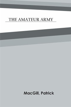 The Amateur Army - Macgill, Patrick