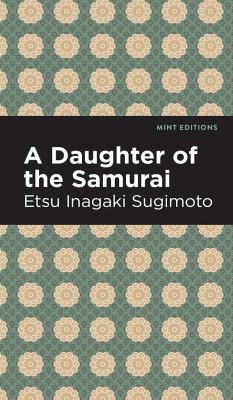 A Daughter of the Samurai - Sugimoto, Etsu Inagaki