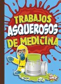 Trabajos Asquerosos de Medicina