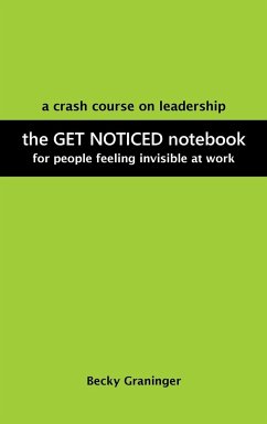 The Get Noticed Notebook - Graninger, Becky