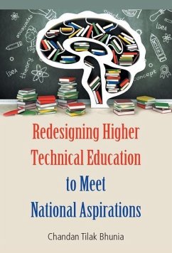 Redesigning Higher Technical Education to Meet National Aspirations - Tilak, Chandan Bhunia