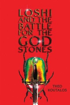 Loshi and the Battle for the God Stones - Koutalos, Theo