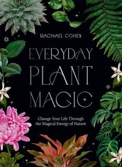 Everyday Plant Magic - Cohen, Rachael