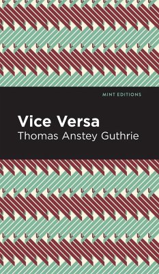 Vice Versa - Guthrie, Thomas Anstey