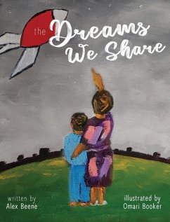The Dreams We Share - Beene, Alex