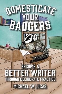 Domesticate Your Badgers - Lucas, Michael W