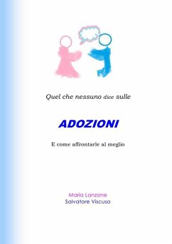 Quel che nessuno dice sulle ADOZIONI - Lanzone, Maria