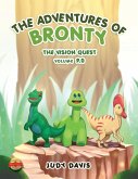 The Adventures of Bronty: The Vision Quest Vol. 9
