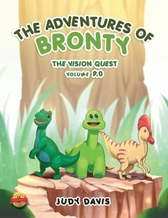 The Adventures of Bronty: The Vision Quest Vol. 9 - Davis, Judy