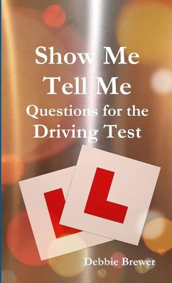 Show Me Tell Me Questions for the Driving Test - Brewer, Debbie