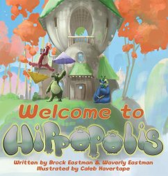 Welcome to Hippopolis - Eastman, Brock; Eastman, Waverly