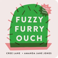 Fuzzy Furry Ouch - Jones, Amanda Jane; Jones, Cree Lane