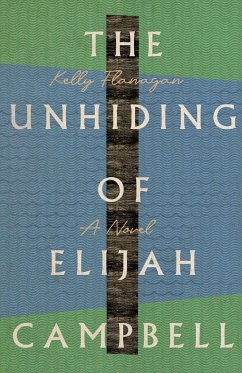 Unhiding of Elijah Campbell - Flanagan, Kelly