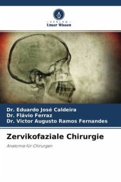 Zervikofaziale Chirurgie - Caldeira, Dr. Eduardo José;Ferraz, Dr. Flávio;Ramos Fernandes, Dr. Victor Augusto