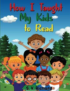 How I Taught My Kids to Read 3 - Richard, S. V.