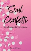 Soul Confetti: Celebrating Life's Lessons