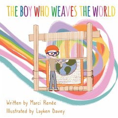 The Boy Who Weaves the World - Renée, Marci