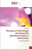 Physique et Technologie des Dispositifs Optoélectroniques à Semiconduc