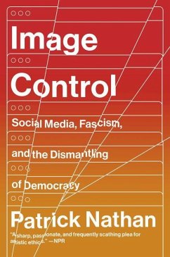 Image Control: Art, Fascism, and the Right to Resist - Nathan, Patrick
