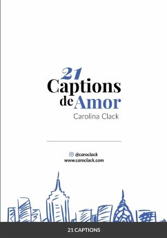 21 Captions de Amor - Clack, Carolina