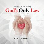 God's Only Law: Tearing the Veil Hiding