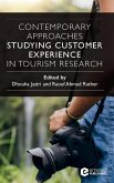 Contemporary Approaches Studying Customer Experience in Tourism Research