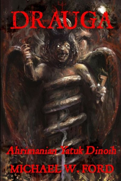 Drauga - Ahrimanian Yatuk Dinoih Drauga - Ahrimanian Yatuk Dinoih