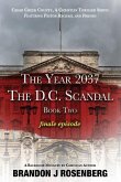 The Year 2037-The D. C. Scandal-Pastor Rachael & Frineds: Finale Episode