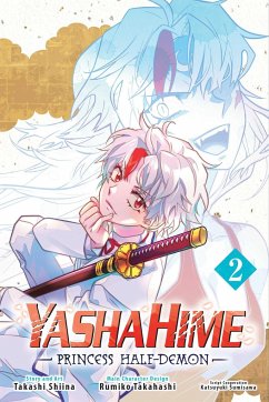 Yashahime: Princess Half-Demon, Vol. 2 - Takahashi, Rumiko; Shiina, Takashi