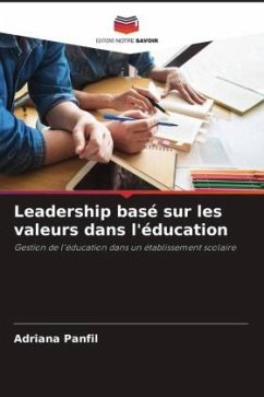 Leadership basé sur les valeurs dans l'éducation - Panfil, Adriana