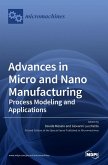 Advances in Micro and Nano Manufacturing