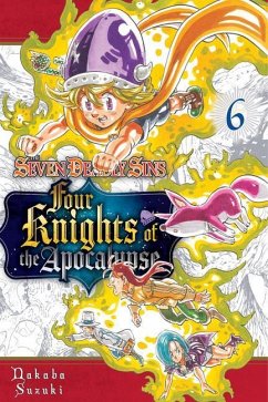 The Seven Deadly Sins: Four Knights of the Apocalypse 6 - Suzuki, Nakaba