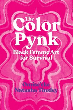 The Color Pynk - Tinsley, Omise'eke Natasha