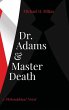 Dr. Adams and Master Death - Bild 1