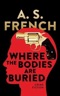 Where The Bodies Are Buried - French, A S