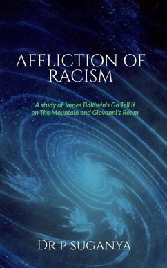 Affliction of Racism: A Study of James Baldwin's 