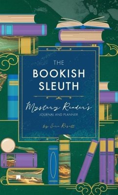 The Bookish Sleuth: Mystery Reader's Journal and Planner (Undated) - Rosett, Sara