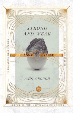 Strong and Weak Bible Study - Crouch, Andy