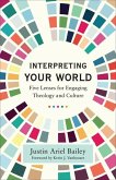Interpreting Your World Interpreting Your World