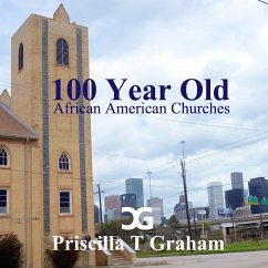 Texas 100 Year Old African American Churches II - Graham, Priscilla T