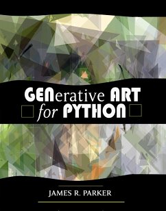 Generative Art for Python - Parker, James R