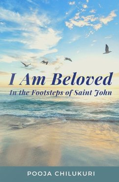 I Am Beloved - Chilukuri, Pooja