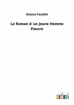 Le Roman d´un Jeune Homme Pauvre - Feuillet, Octave