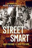 Street Smart: The Primer for Success in the New World
